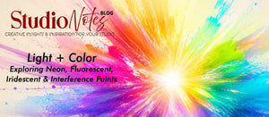 Light + Color - Exploring Neon, Fluorescent, Iridescent & Interference Paints
