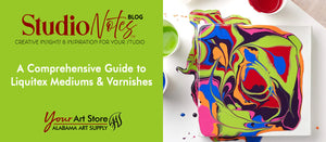 A Comprehensive Guide to Liquitex Mediums & Varnishes