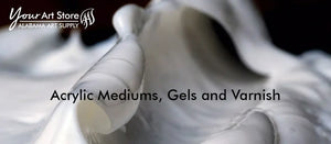 ACRYLIC MEDIUMS