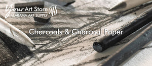 CHARCOALS & CHARCOAL PAPER – Alabama Art Supply