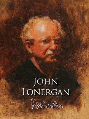 John Lonergan, Painter. Hardbound Book (Red Camel Press)